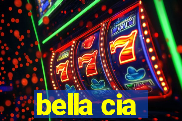 bella cia